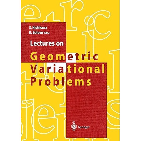 Lectures on Geometric Variational Problems