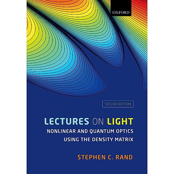 Lectures on Light, Stephen C. Rand