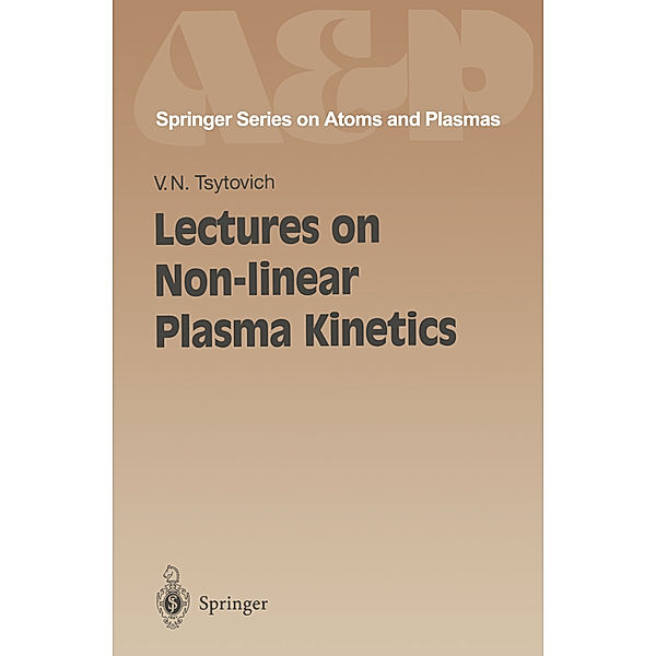 Lectures on Non-linear Plasma Kinetics, Vadim N. Tsytovich