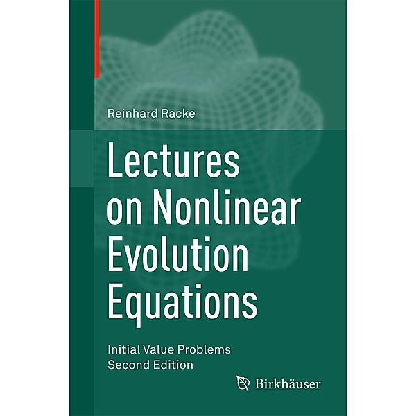 Lectures on Nonlinear Evolution Equations, Reinhard Racke