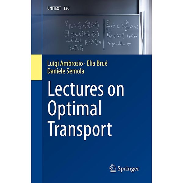 Lectures on Optimal Transport, Luigi Ambrosio, Elia Brué, Daniele Semola