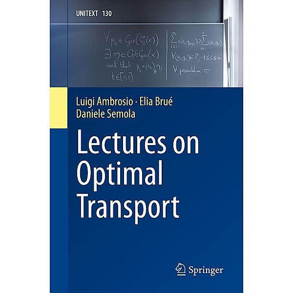 Lectures on Optimal Transport / UNITEXT Bd.130, Luigi Ambrosio, Elia Brué, Daniele Semola