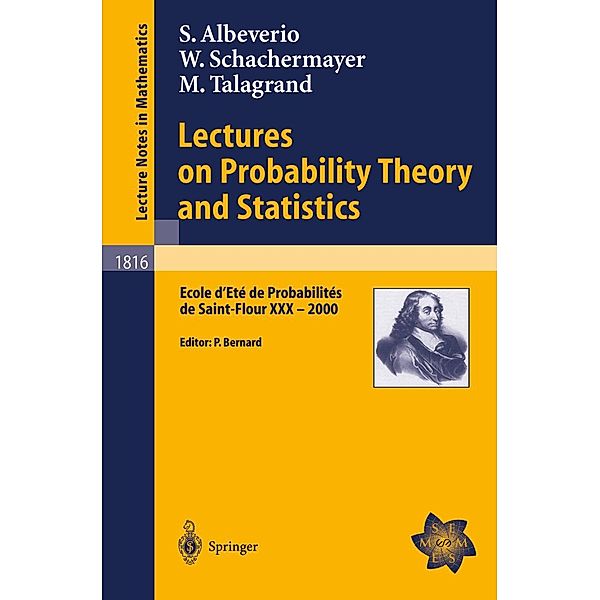 Lectures on Probability Theory and Statistics / Lecture Notes in Mathematics Bd.1816, Sergio Albeverio, Walter Schachermayer