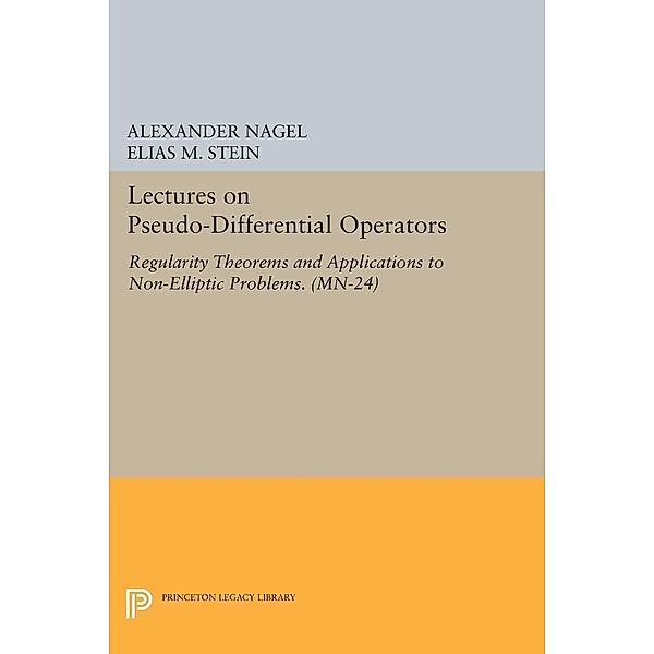 Lectures on Pseudo-Differential Operators / Mathematical Notes, Alexander Nagel