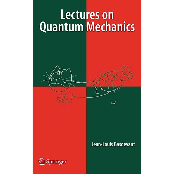 Lectures on Quantum Mechanics, Jean-Louis Basdevant