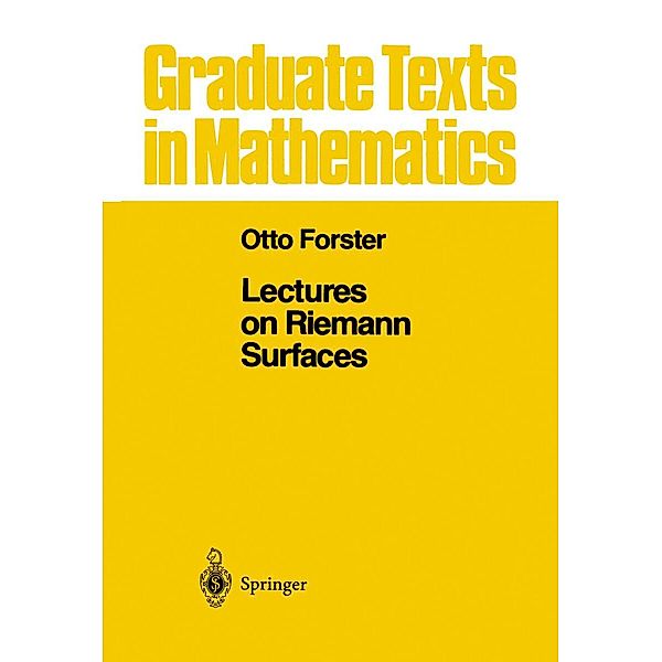 Lectures on Riemann Surfaces / Graduate Texts in Mathematics Bd.81, Otto Forster