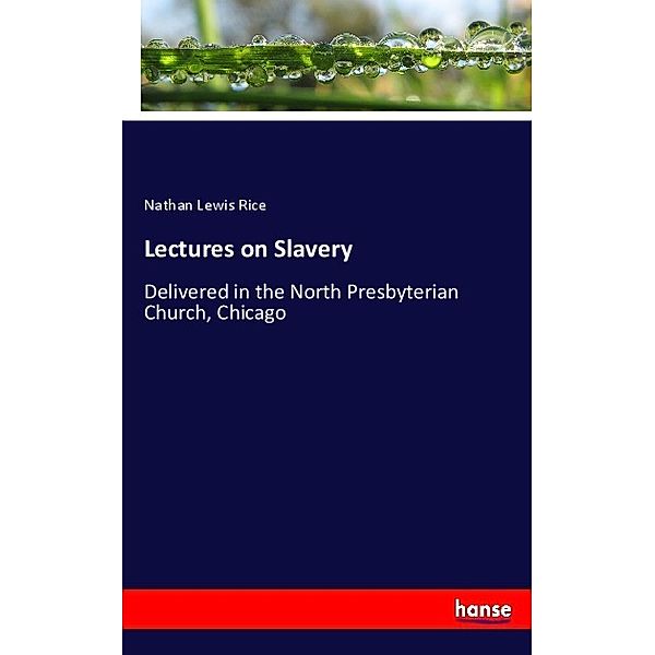 Lectures on Slavery, Nathan Lewis Rice