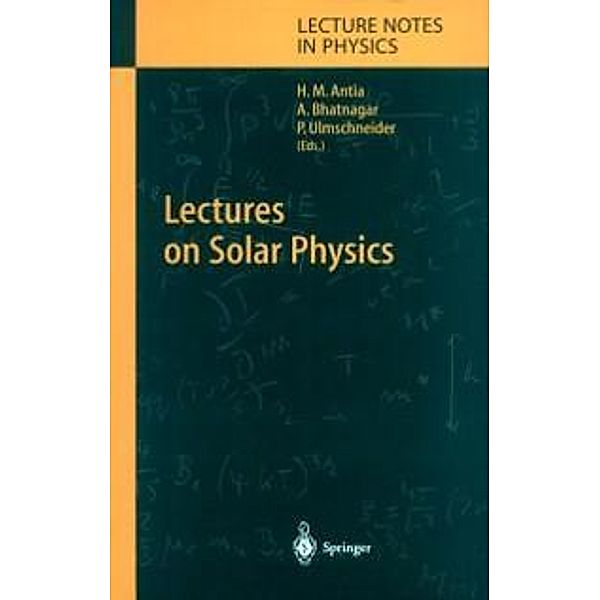 Lectures on Solar Physics / Lecture Notes in Physics Bd.619