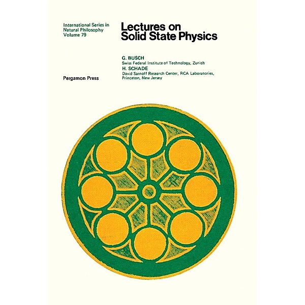 Lectures on Solid State Physics, Georg Busch, Horst Schade