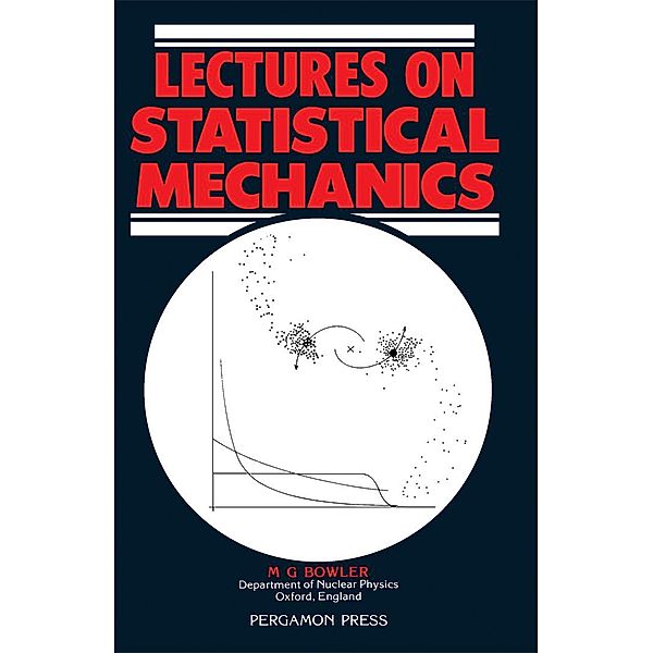 Lectures on Statistical Mechanics, M. G. Bowler