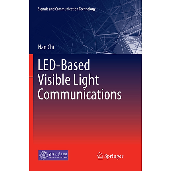 LED-Based Visible Light Communications, Nan Chi