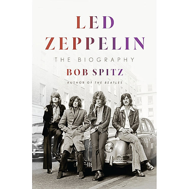 Led Zeppelin Buch von Bob Spitz versandkostenfrei bestellen - Weltbild.de