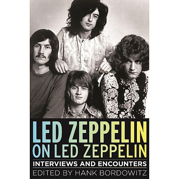 Led Zeppelin on Led Zeppelin, Hank Bordowitz