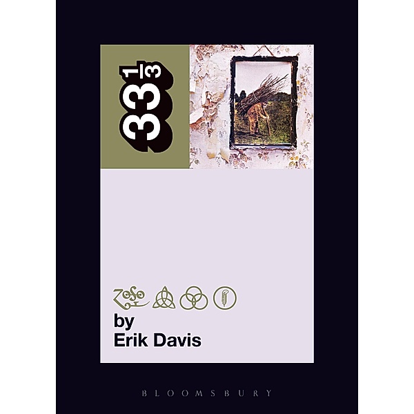 Led Zeppelin's Led Zeppelin IV / 33 1/3, Erik Davis
