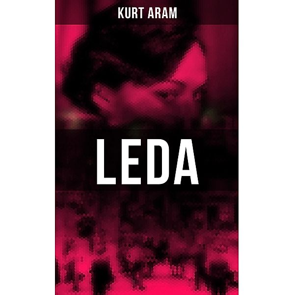 Leda, Kurt Aram