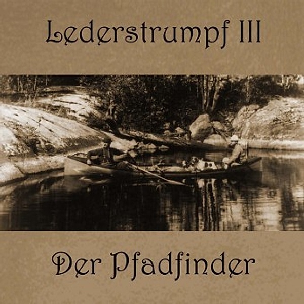 Lederstrumpf - Der Pfadfinder, Audio-CD, MP3, James Fenimore Cooper