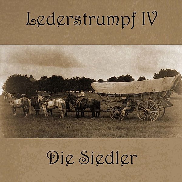 Lederstrumpf - Die Siedler,Audio-CD, MP3, James Fenimoore Cooper