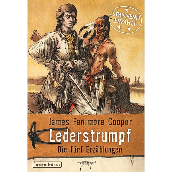 Lederstrumpf / Spannend erzählt, James Fenimore Cooper