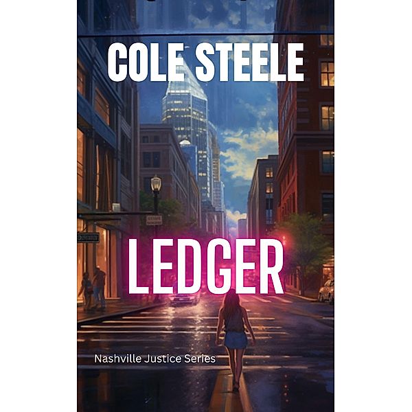 Ledger (Nashville Justice) / Nashville Justice, Cole Steele