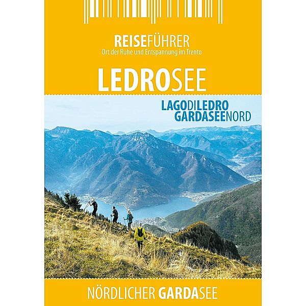 Ledrosee - Reiseführer - Lago di Ledro, Robert Hüther