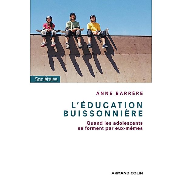 L'éducation buissonnière / Hors Collection, Anne Barrère