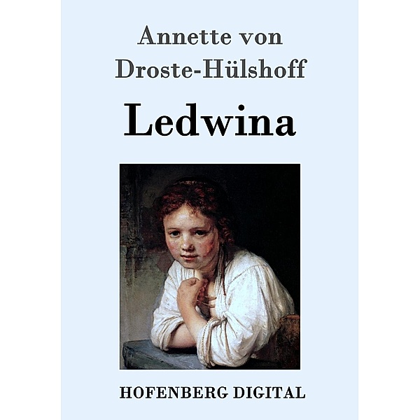 Ledwina, Annette von Droste-Hülshoff
