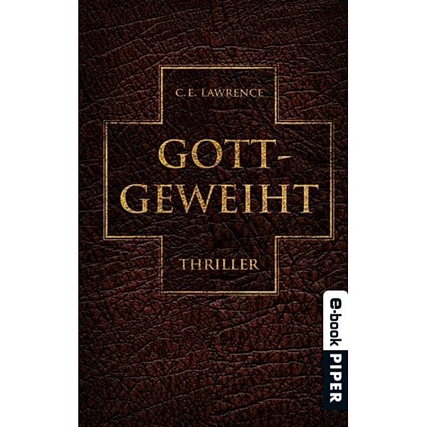 Lee-Campbell-Reihe: Gott geweiht, C. E. Lawrence