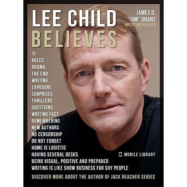 Lee Child Quotes And Believes / Motivational & Inspirational Quotes, Mobile Library