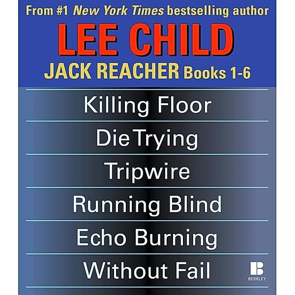 Lee Child's Jack Reacher Books 1-6 / Jack Reacher, Lee Child
