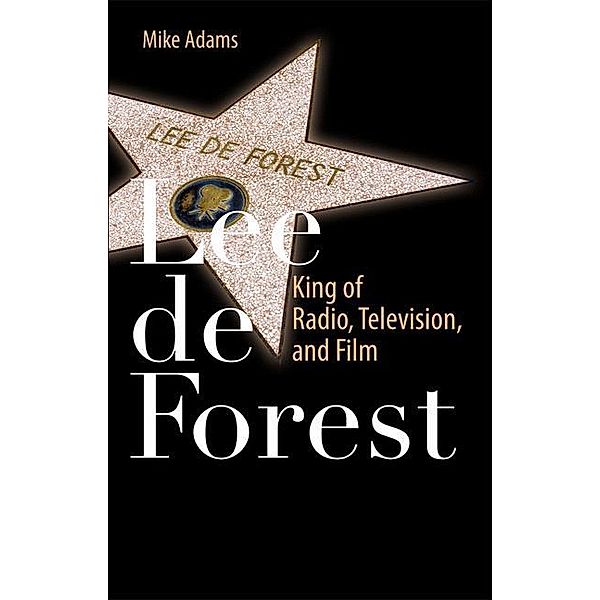 Lee de Forest, Mike Adams