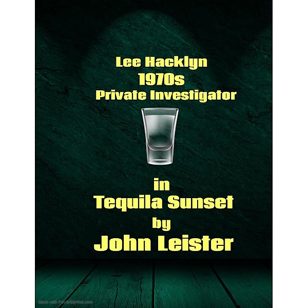 Lee Hacklyn 1970s Private Investigator in Tequila Sunset / Lee Hacklyn, John Leister