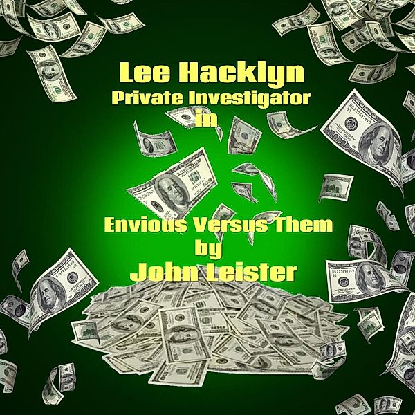 Lee Hacklyn Private Investigator in Envious Versus Them / Lee Hacklyn, John Leister