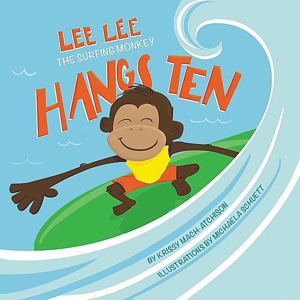Lee Lee Hangs Ten, Krissy Mach Atchison