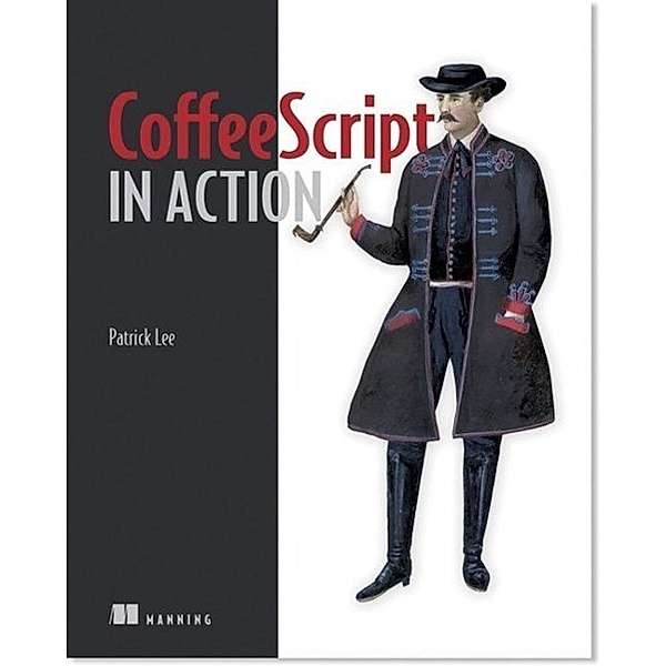 Lee, P: CoffeeScripts in Action, Patrick Lee