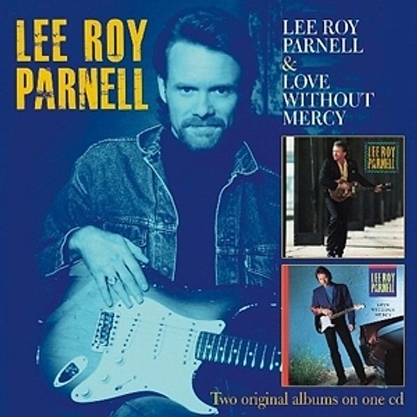 Lee Roy Parnell/Love Without Mercy (2 On 1), Lee Roy Parnell