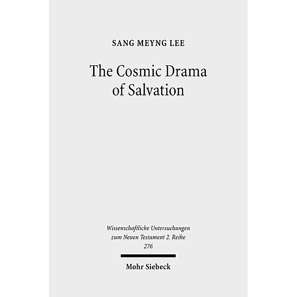 Lee, S: Cosmic Drama of Salvation, Sang Meyng Lee