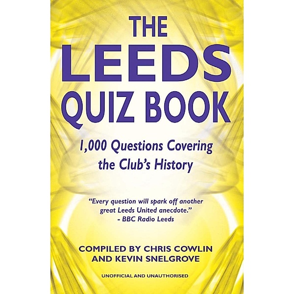 Leeds Quiz Book / Andrews UK, Chris Cowlin