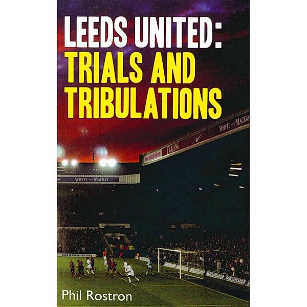 Leeds United, Phil Rostron