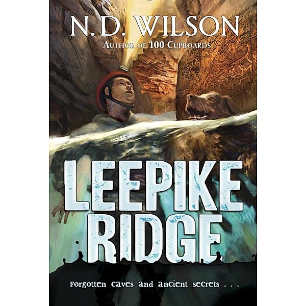 Leepike Ridge, N. D. Wilson