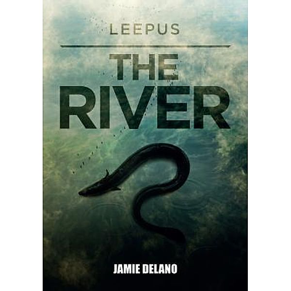 Leepus | THE RIVER / Leepus Bd.2, Jamie Delano