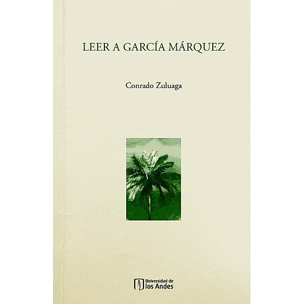 Leer a García Márquez, Conrado Zuluaga