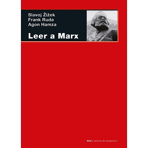 Leer a Marx / Cuestiones de Antagonismo Bd.132, Slavoj Zizek, Agon Hamza, Frank Ruda
