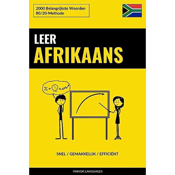 Leer Afrikaans - Snel / Gemakkelijk / Efficiënt, Pinhok Languages