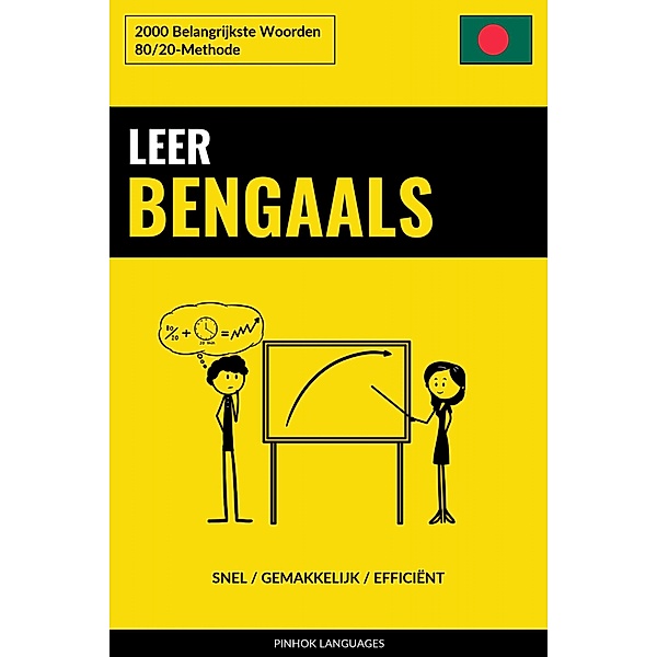 Leer Bengaals - Snel / Gemakkelijk / Efficiënt, Pinhok Languages