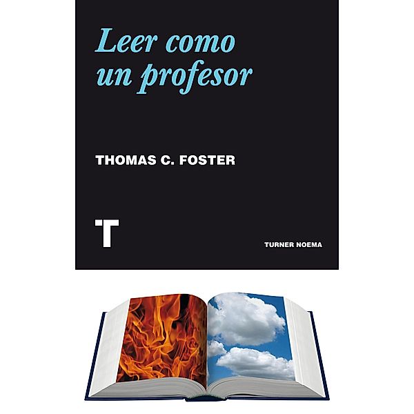 Leer como un profesor / Noema, Thomas C. Foster