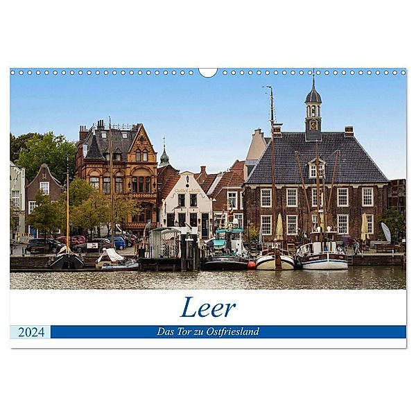 Leer - Das Tor zu Ostfriesland (Wandkalender 2024 DIN A3 quer), CALVENDO Monatskalender, Thomas Seethaler