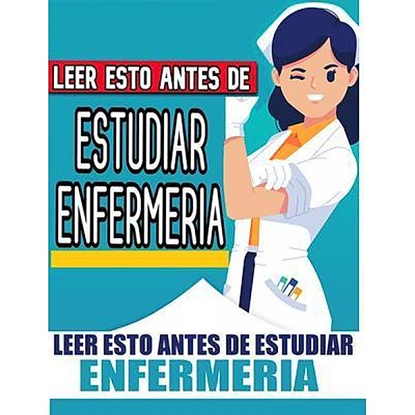 Leer esto antes de estudiar ENFERMERÍA, Victor Montas