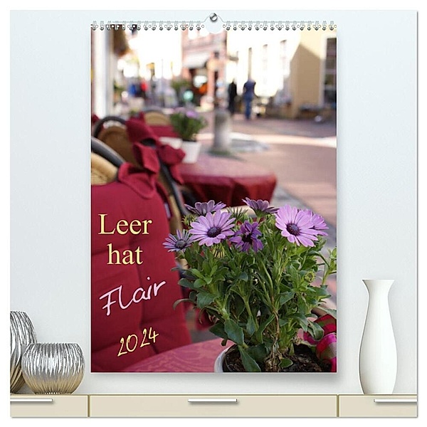 Leer hat Flair / Geburtstagskalender (hochwertiger Premium Wandkalender 2024 DIN A2 hoch), Kunstdruck in Hochglanz, Peter Hebgen