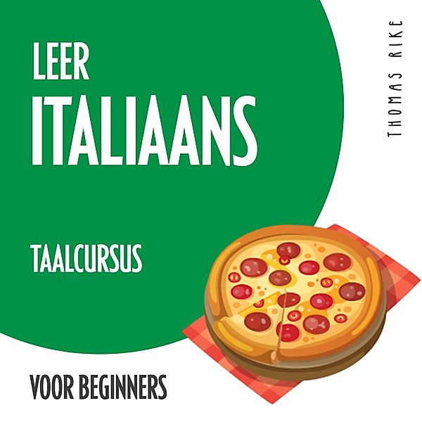 Leer Italiaans (taalcursus voor beginners), Thomas Rike