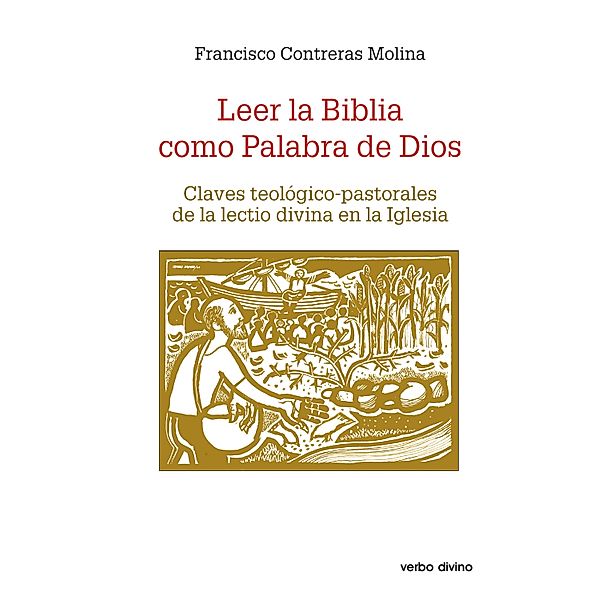Leer la Biblia como Palabra de Dios / Estudios bíblicos, Francisco Contreras Molina